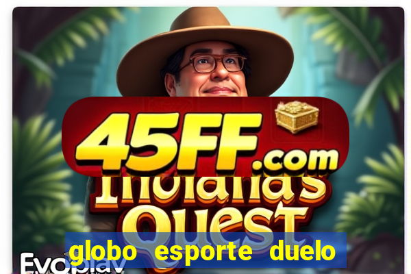 globo esporte duelo dos sonhos